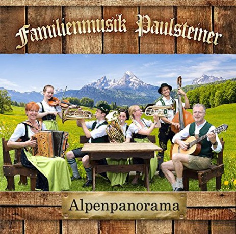 Familienmusik Paulsteiner: Alpenpanorama [CD]