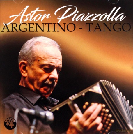 Astor Piazzolla: Argentino - Tango [CD]