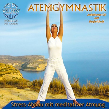 Canda: Atemgymnastik - Stress-Abbau m [CD]