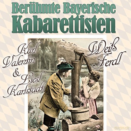 Beraźhmte Bayerische Kabarettis [2CD]