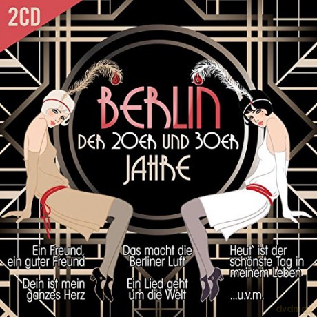 Berlin der 20er und 30er Jahre [2CD]
