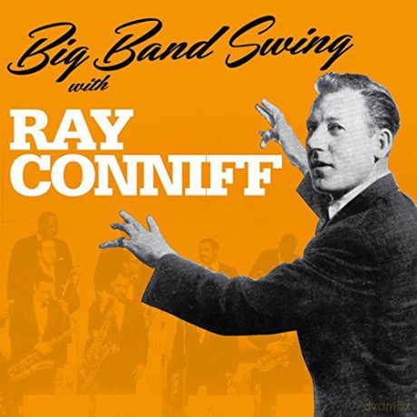Ray Conniff: Big Band Swing with [CD]
