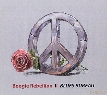 Blues Bureau: Boogie Rebellion [CD]