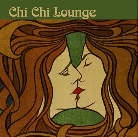 Chi Chi Lounge [CD]