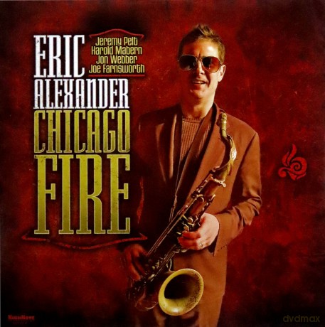 Eric Alexander: Chicago Fire [Winyl]