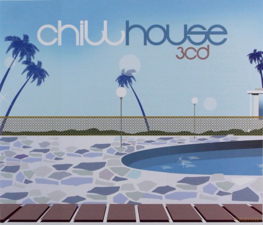 Chill House [3CD]