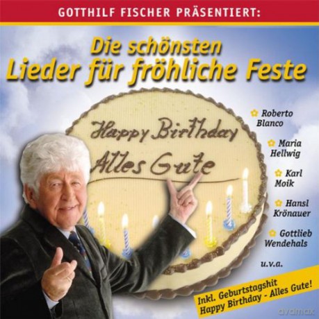 Gotthilf Fischer Und Freunde: Die Schonsten Lieder Faźr Frohl [2CD]