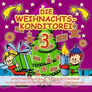 Die Weihnachtskonditorei 3 [CD]
