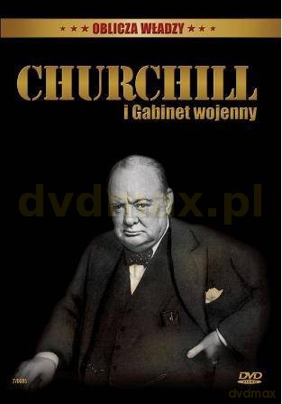 Oblicza władzy: Churchil i gabinet wojenny [DVD]