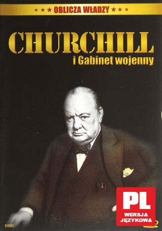 Oblicza władzy: Churchil i gabinet wojenny [DVD]