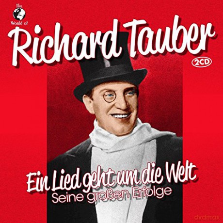 Richard Tauber: Ein Lied Geht Um Die Welt-Sein [2CD]