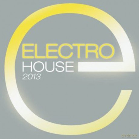 Electro House 2013 [2CD]