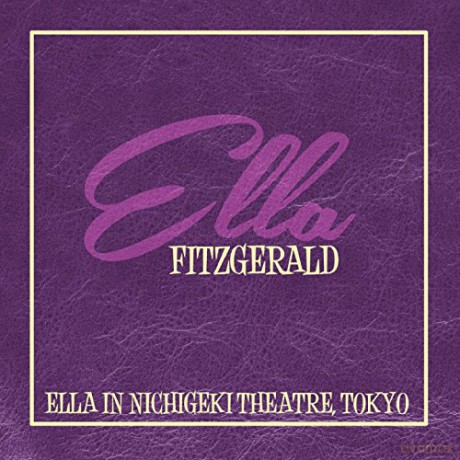 Ella Fitzgerald: Ella In Nichigeki Theatre, Tok [CD]