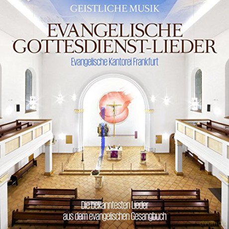 Evangelische Kantorei Frankfurt: Evangelische Gottesdienst-Lied [CD]