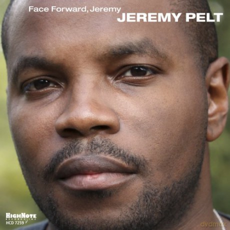 Jeremy Pelt: Face Forward, Jeremy [CD]