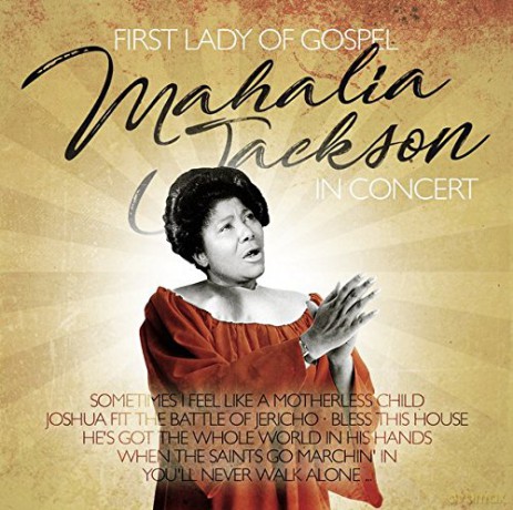 Mahalia Jackson: First Lady Of Gospel in Concer [CD]