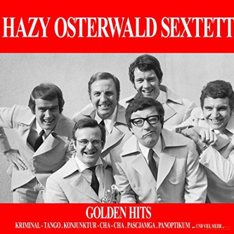 Hazy Osterwald Sextett: Golden Hits [2CD]