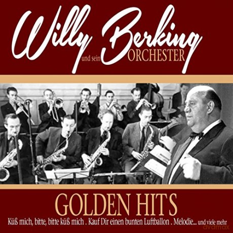 Willy Berking Und Sein Orches: Golden Hits [2CD]
