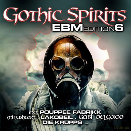 Gothic Spirits EBM Edition 6 [2CD]