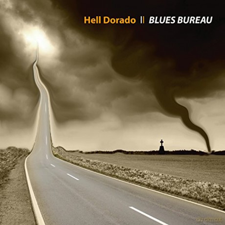 Blues Bureau: Hell Dorado [CD]