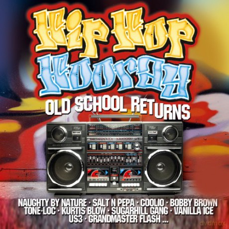 Hip Hop Hooray - Old School Re [CD]