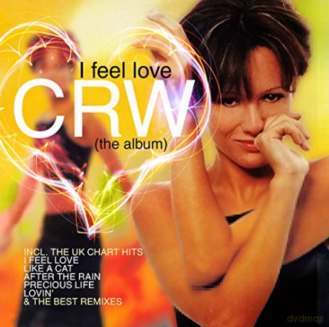 Crw: I Feel Love (The Album) [CD]
