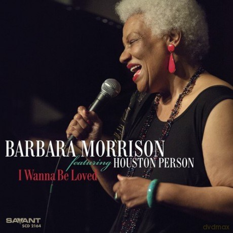 Barbara Morrison: I Wanna Be Loved [CD]