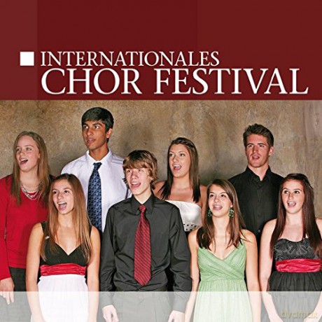 Internationales Chor Festival [CD]