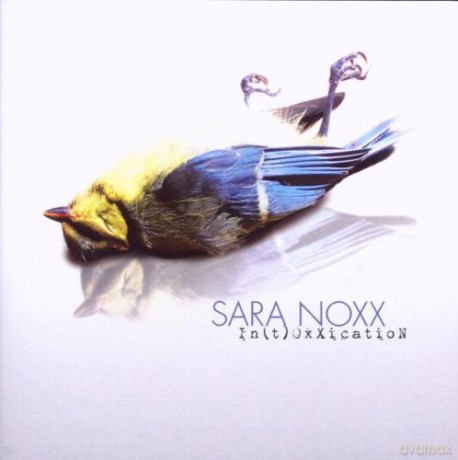 Sara Noxx: Intoxxication [CD]