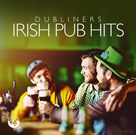 Dubliners: Irish Pub Hits [CD]