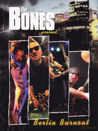 Bones: Berlin Burnout Limited [CD]+[DVD]