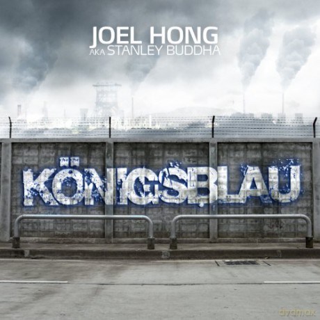 Joel Hong Aka Stanley Buddha: Konigsblau [CD]