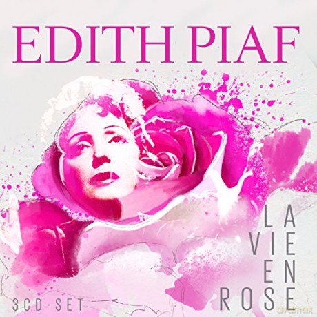 Edith Piaf: La Vie En Rose [3CD]
