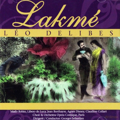 Leo Delibes: Lakme [2CD]