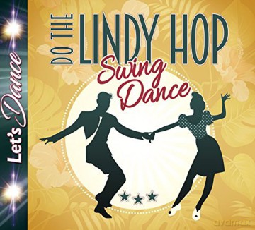 Lindy Hop - Swing Dance [CD]
