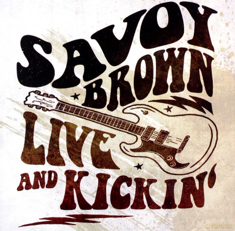 Savoy Brown: Live And Kickin [CD]