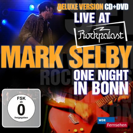 Mark Selby: Live At Rockpalast - One Night [CD]+[DVD]