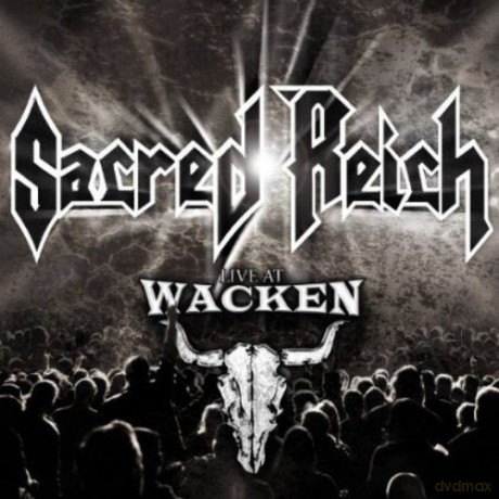 Sacred Reich: Live At Wacken Open Air [CD]+[DVD]