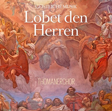 Thomanerchor: Lobet den Herren [2CD]