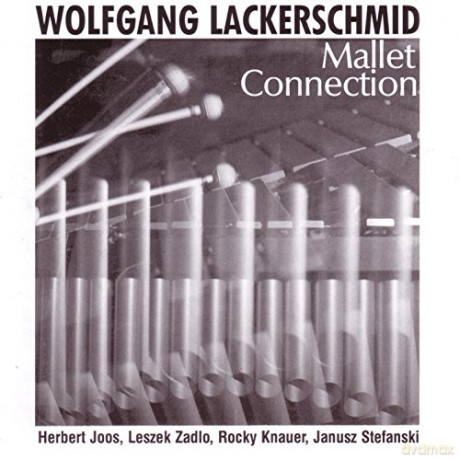Wolfgang Lackerschmid: Mallet Connection [CD]