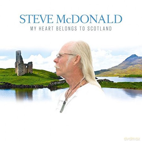 Steve Mcdonald: My Heart Belongs To Scotland [CD]