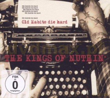 Kings Of Nuthin': Old Habits Die Hard Ltd [CD]+[DVD]