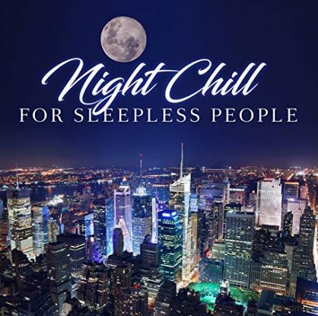 Night Chill For Sleepless Peop [CD]