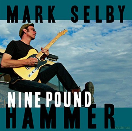 Mark Selby: Nine Pound Hammer [Winyl]