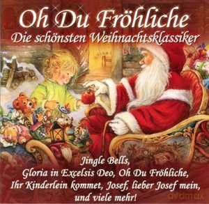 Oh Du Frohliche [CD]