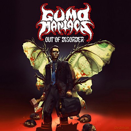 Gumomaniacs: Out Of Disorder [CD]