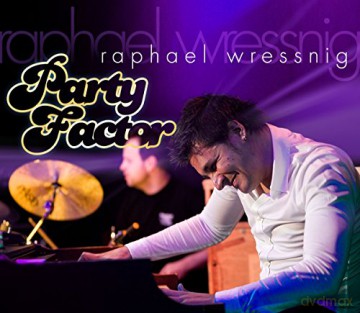 Raphael Wressnig: Party Factor [CD]
