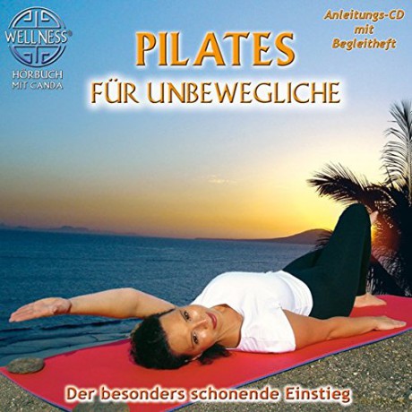 Canda: Pilates faźr Unbewegliche - Der [CD]