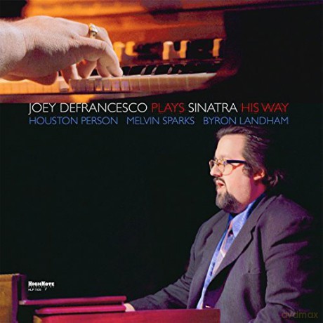 Joey Defrancesco: Plays Sinatra His Way [Winyl]