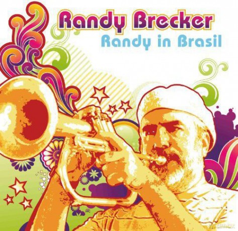 Randy Brecker: Randy In Brasil [Winyl]+[CD]